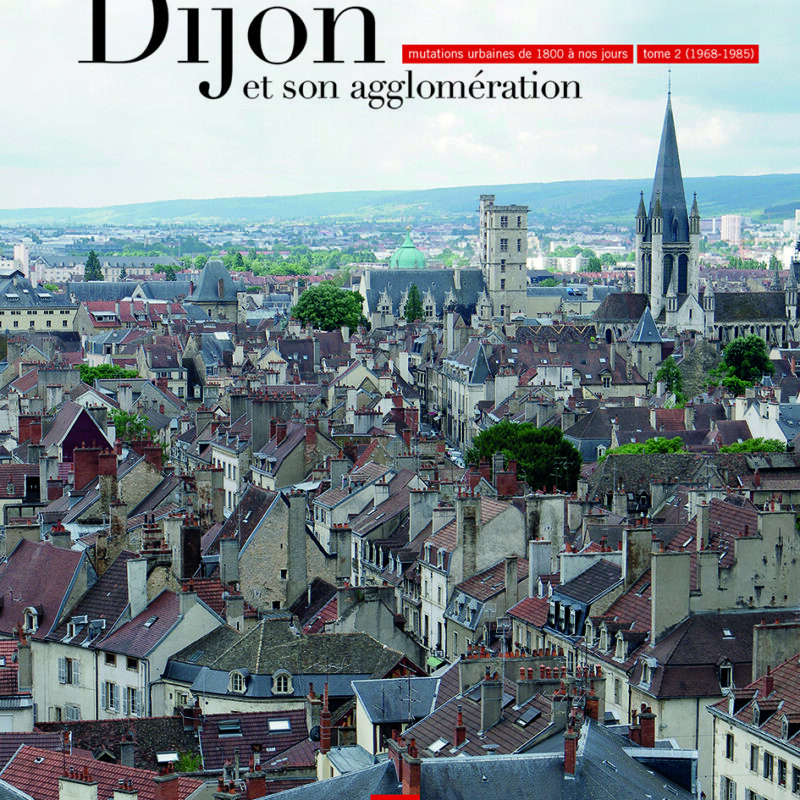 2. Dijon et son agglomération - Tome 2